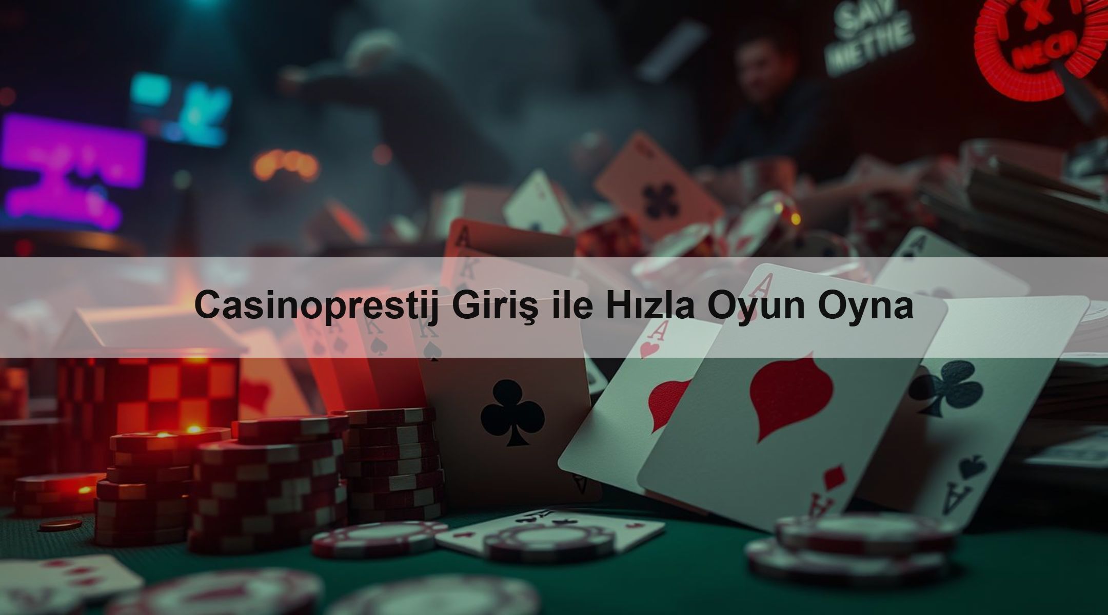 Casinoprestij Giriş ile Hızla Oyun Oyna