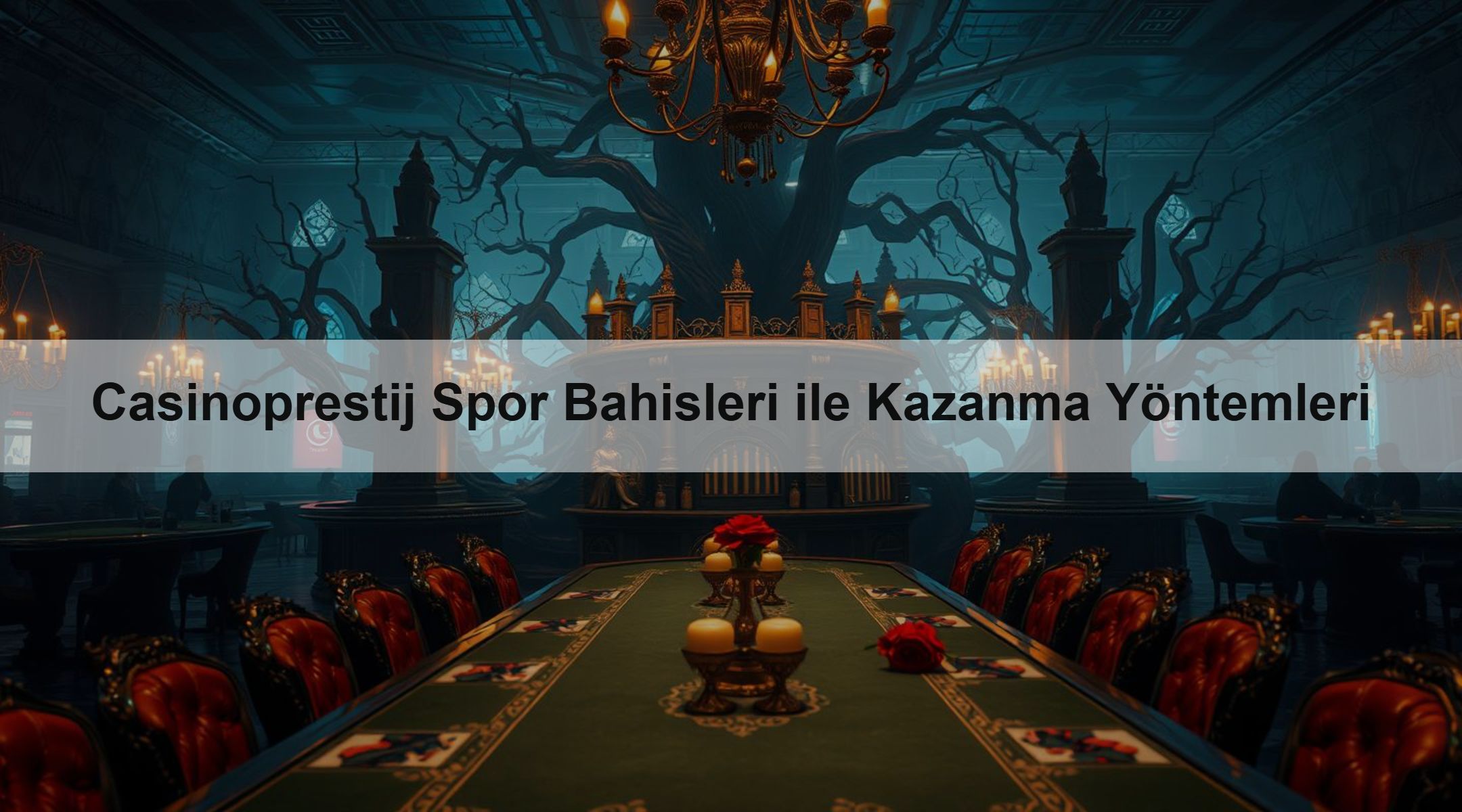 Casinoprestij Spor Bahisleri ile Kazanma Yöntemleri